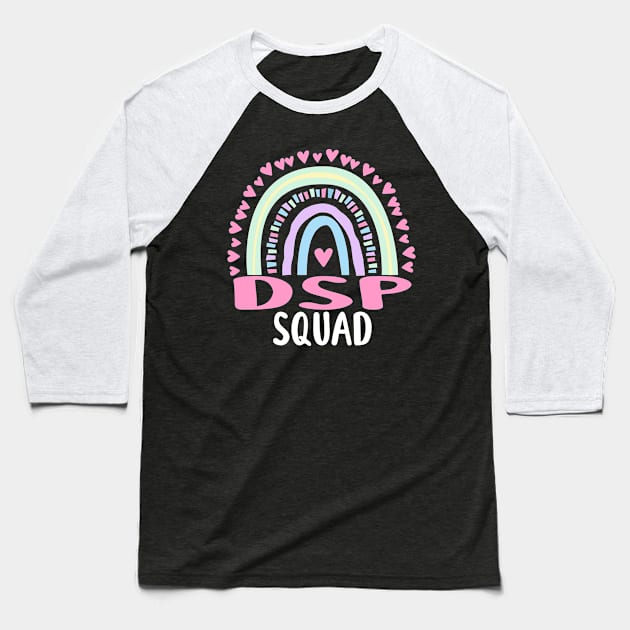 DSP Direct Support Staff Squad Cute Rainbow Graphic Baseball T-Shirt by ChadPill